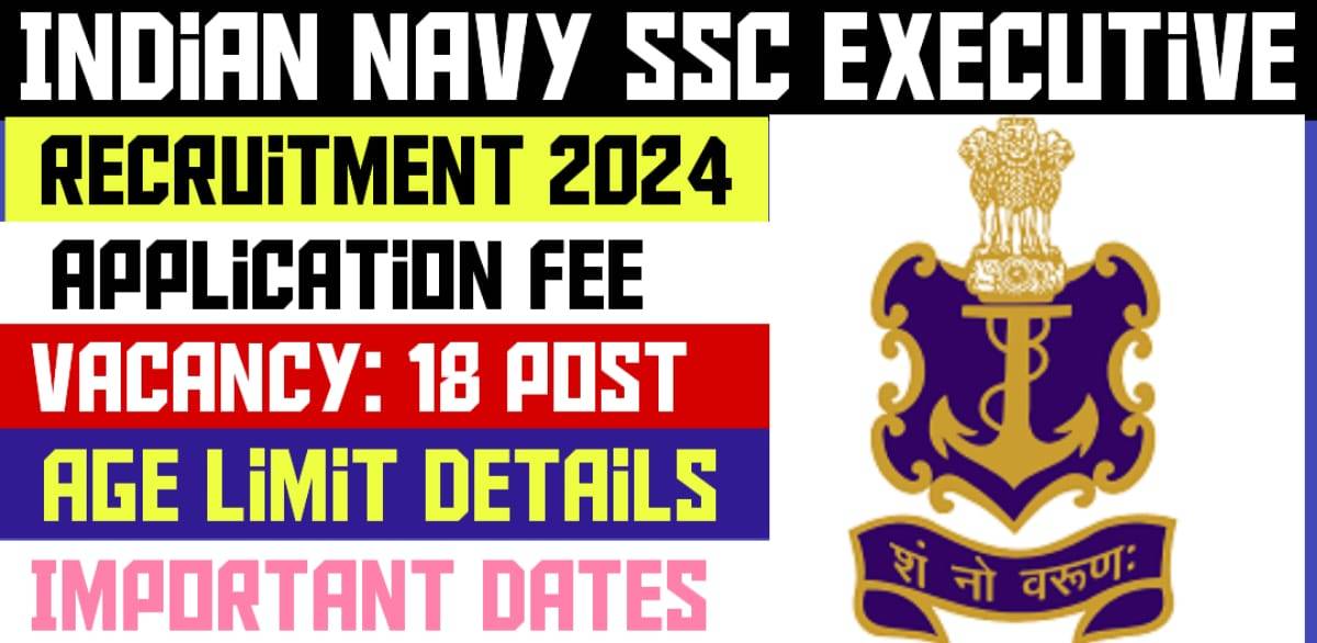 Indian Navy SSC Executive Recruitment 2024